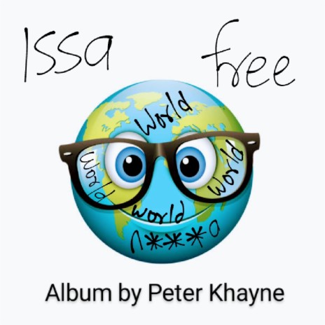 Issa Free World | Boomplay Music