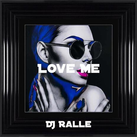 Love Me | Boomplay Music