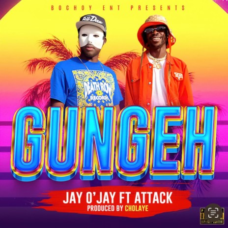 Gungeh ft. Attack | Boomplay Music