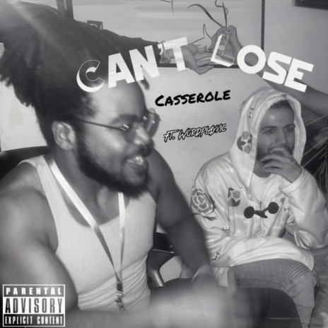 Can't Lose Casserole ft. WordPlayVic | Boomplay Music