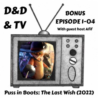 Bonus 1-04 - Puss in Boots: The Last Wish (2022)