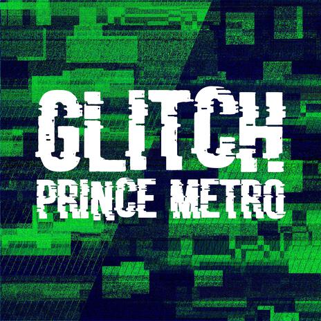 Glitch | Boomplay Music