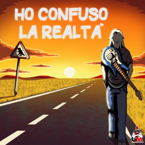 Ho confuso la realtà | Boomplay Music