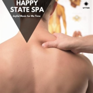 Happy State Spa: Joyful Music for Me Time
