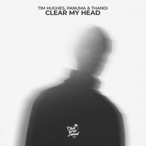Clear My Head ft. Panuma & Thandi