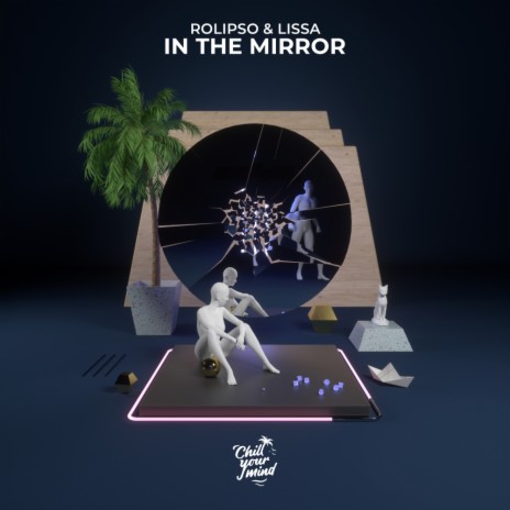 In the Mirror ft. LissA & clarity.