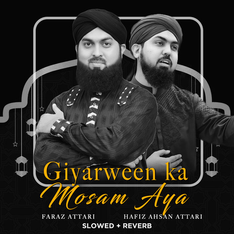Giyarween ka Mosam Aya (Lofi-Mix) ft. Hafiz Ahsan Attari