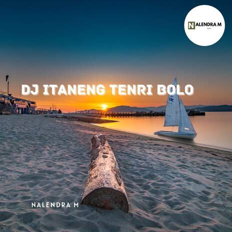 DJ Itaneng Tenri Bolo Bugis Beat | Boomplay Music