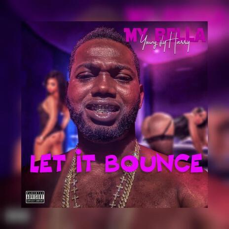 Let it bounce | Boomplay Music