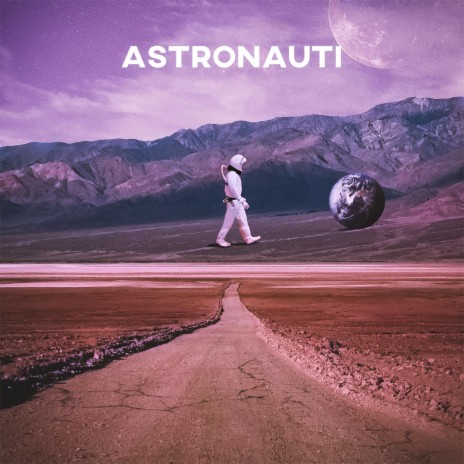 Astronauti | Boomplay Music