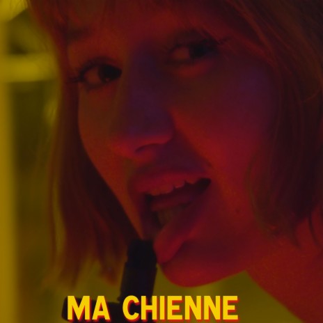 Ma chienne | Boomplay Music