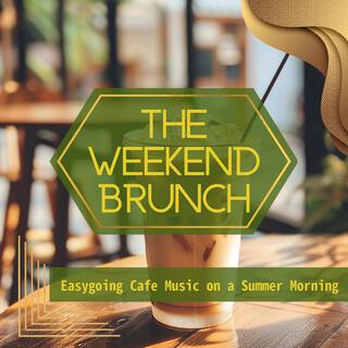 Easygoing Cafe Music on a Summer Morning