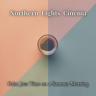 Calm Jazz Time on a Summer Morning