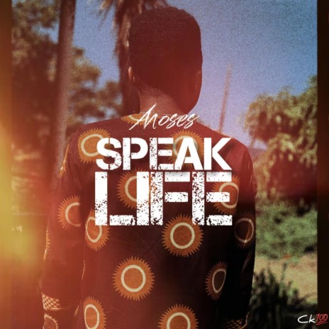 Speak Life ft. Moses