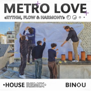 METRO LOVE (house remix)