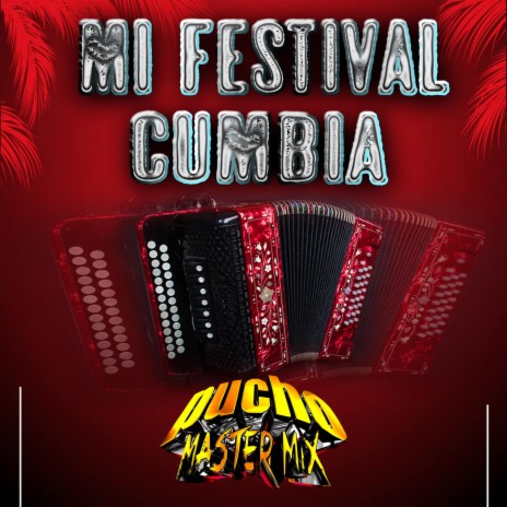 Mi festival de cumbia | Boomplay Music