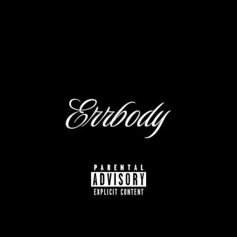 Errbody | Boomplay Music