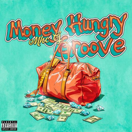 Money Hungry Groove