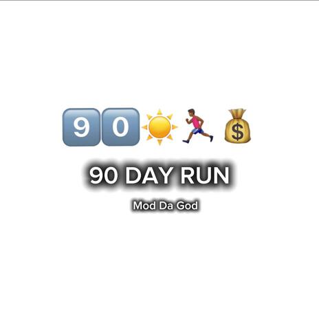 90 DAY RUN | Boomplay Music