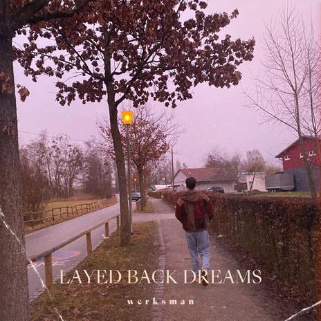 layed back dreams | Boomplay Music