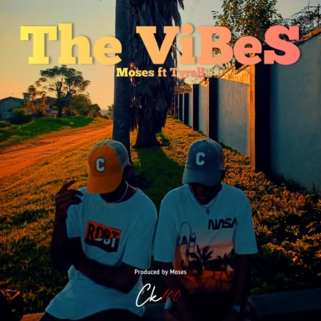 The ViBeS ft. Moses & Tyrell