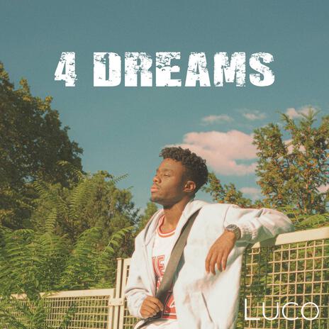 4 DREAMS | Boomplay Music