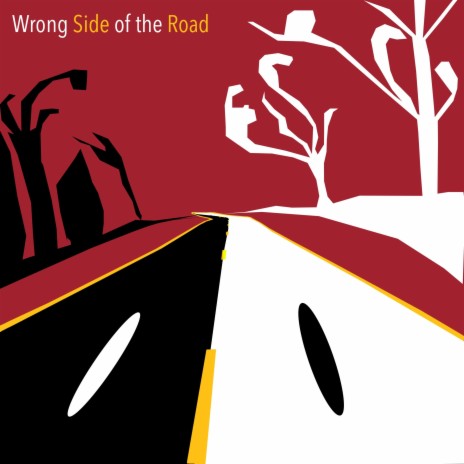 Wrong Side of the Road | Boomplay Music