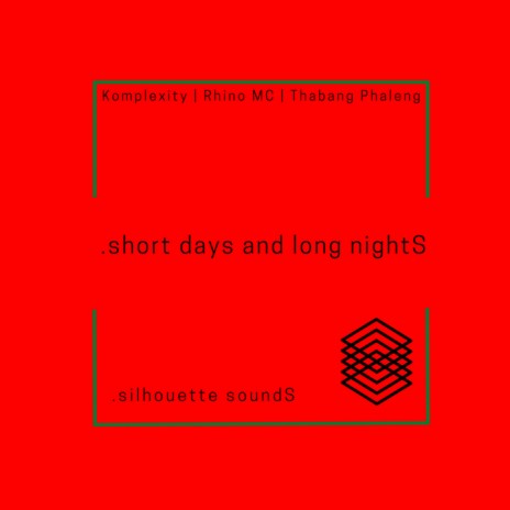 short days and long nightS ft. Rhino MC | Boomplay Music