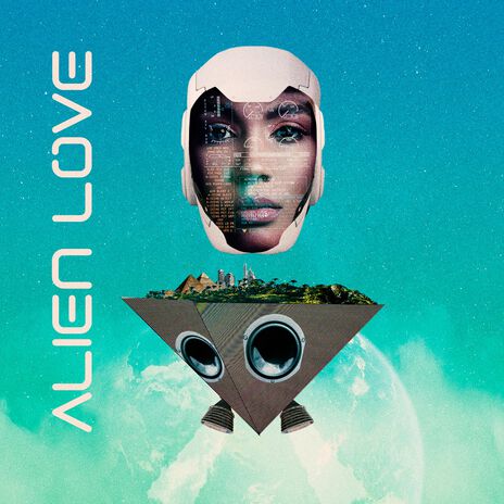 Alien Love | Boomplay Music