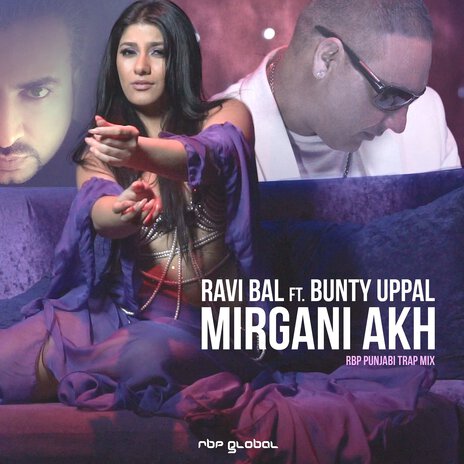 Mirgani Akh (RBP Punjabi Trap Mix) ft. Bunty Uppal | Boomplay Music