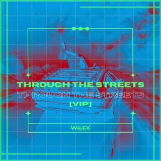 Through the Streets (VIP)