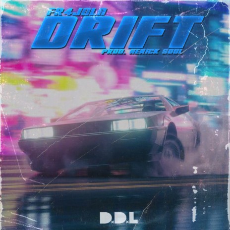 Drift ft. D.D.L & Herick Soul | Boomplay Music