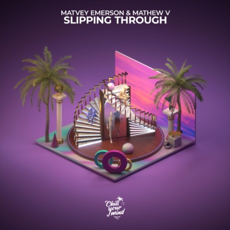 Slipping Through ft. Mathew V | Boomplay Music