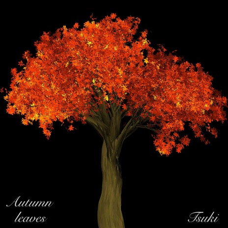 Autumn leaves | Boomplay Music