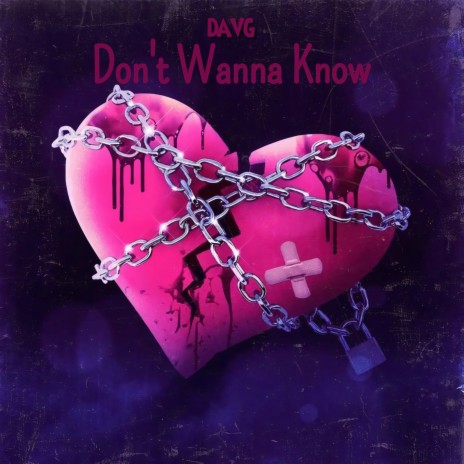 Don't Wanna Know | Boomplay Music