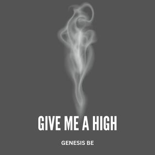 Give Me A High