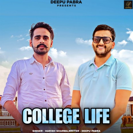 College Life ft. Deepu Pabra | Boomplay Music