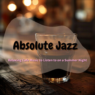 Relaxing Cafe Music to Listen to on a Summer Night