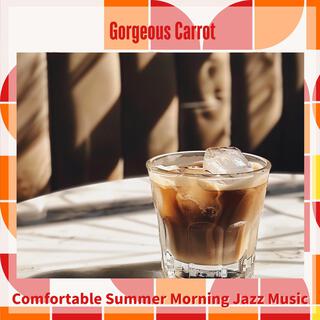 Comfortable Summer Morning Jazz Music