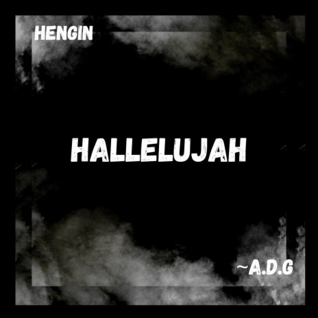 Hallelujah (feat. ~A.D.G) | Boomplay Music