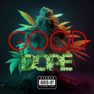 Good Dope
