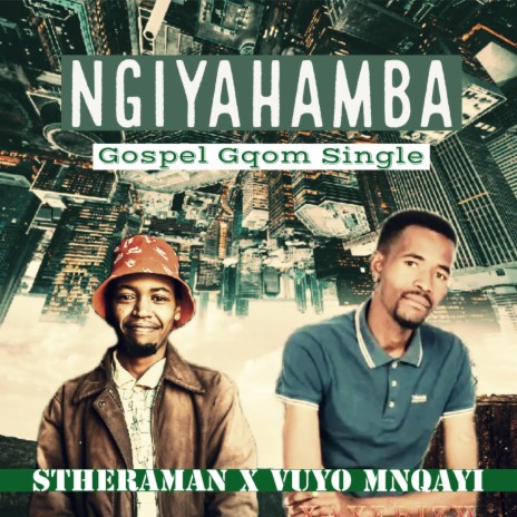 Ngiyahamba ft. Vuyo Mnqayi | Boomplay Music