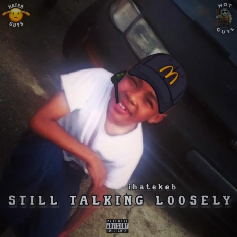 Still Talking Loosely | Boomplay Music