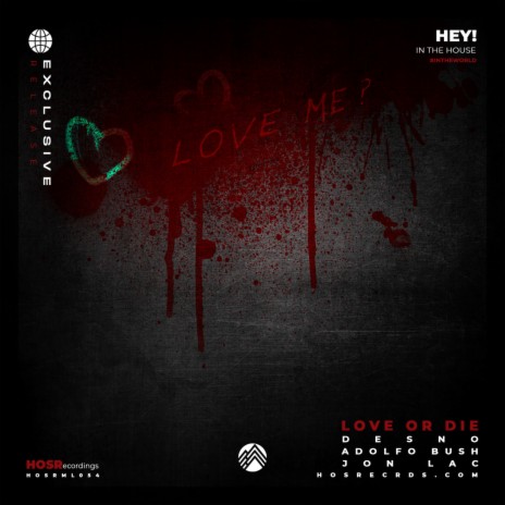 Love Or Die ft. Adolfo Bush & Jon Lac | Boomplay Music