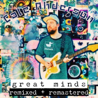 GREAT MINDS (Remixed & Remastered)