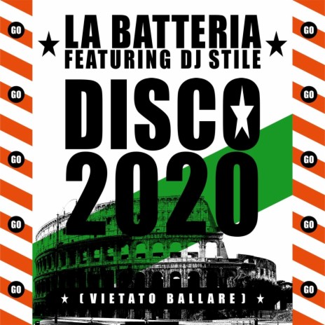 Disco 2020 (Vietato ballare) [feat. DJ Stile] | Boomplay Music