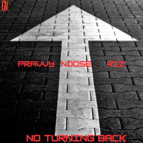 NO TURNING BACK ft. Riz & Noose | Boomplay Music