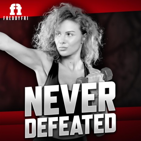 Never Defeated