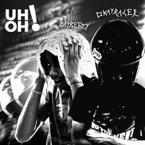 uh oh ! ft. Okayracer | Boomplay Music