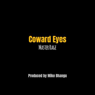 Coward Eyes